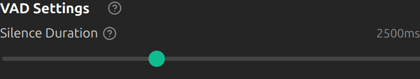 VAD Settings with the Silence Duration slider at 2500 ms